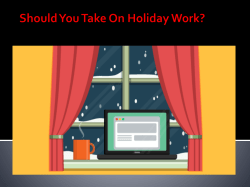 Should You Take On Holiday Work