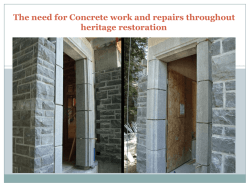 The need for Concrete work and repairs throughout heritage restoration