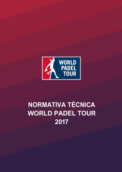NORMATIVA TÉCNICA WORLD PADEL TOUR 2017