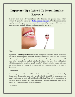 Important Tips Related To Dental Implant Recovery